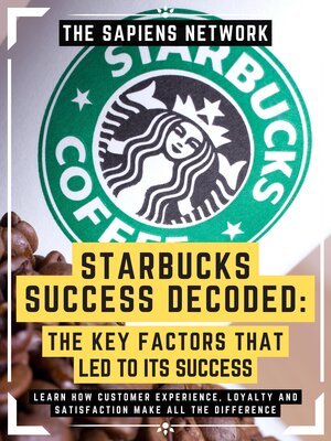 cover image of Starbucks Success Decoded